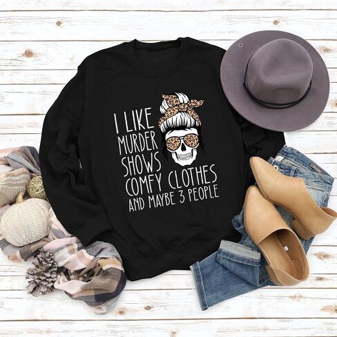 YourTops Women True Crime Sweatshirt I Like Murder Shows Comfy Clothes and Maybe Like 3 People Shirt in Saudi Arabia