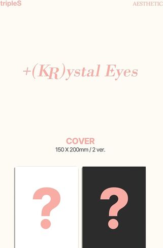 TripleS +(KR) ystal Eyes AESTHETIC الألبوم المصغر الأول 2 مجموعة إصدار CD+1p ملصق مطوي على العبوة+كتيب 68p+1ea كائن فئة خاصة+1p بطاقة قابلة للطي+1ea ملصق+تتبع مختوم in Saudi Arabia