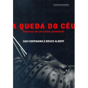 A Queda do Ceu: Palavras de Um Xama Yanomami (Em Portugues do Brasil)