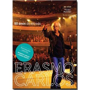 إراسمو كارلوس: 50 Anos de Estrada - Ao Vivo no Theatro Municipal