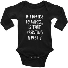 If I Refuse To Nap Is That Resisting A Rest? Baby Romper Long Sleeve One-Piece SOft