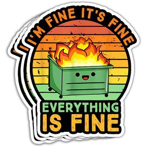 (3 قطع) ملصق I'm Fine It's Fine Everything is Fine ملصق مضحك Dumpster Fire Meme للكمبيوتر المحمول وزجاجة المياه وخوذة النافذة الممتصة للصدمات، ملصقات مقاس 3 × 4 بوصة in Kuwait