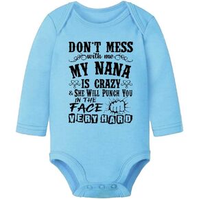 Don’t Mess With Me,My Nana Is Crazy Creeper Long Sleeve Romper Baby SOft