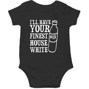 I'll Have Your Finest House White - Baby Funny Cute Novelty Infant Creeper One Piece Baby Bodysuit