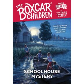 Schoolhouse Mystery (The Boxcar Children Mysteries)