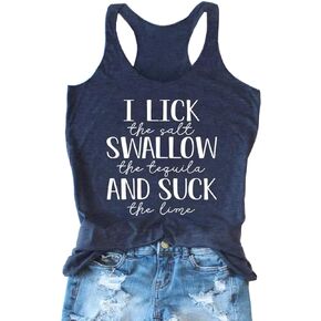 I Lick The Salt Swallow The Tequila and Suck The Lime Tank Top Women Summer Sleeveless Letter Print Graphic Tee