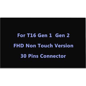 16" Screen Replacement for Lenovo ThinkPad T16 Gen 1 Gen 2 21BV 21BW 21CH 21CJ 5D10V82408 5D10V82409 5D10V82406 5D10V82407 LED LCD Display Panel FHD 1920×1200(Only for Non Touch Version) 30Pin