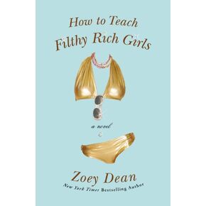 How to Teach Filthy Rich Girls