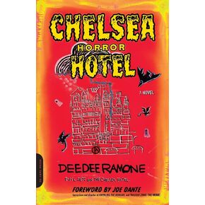 Chelsea Horror Hotel: A Novel