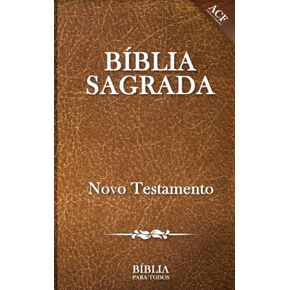 Bíblia Sagrada: O Novo Testamento (Portuguese Edition)