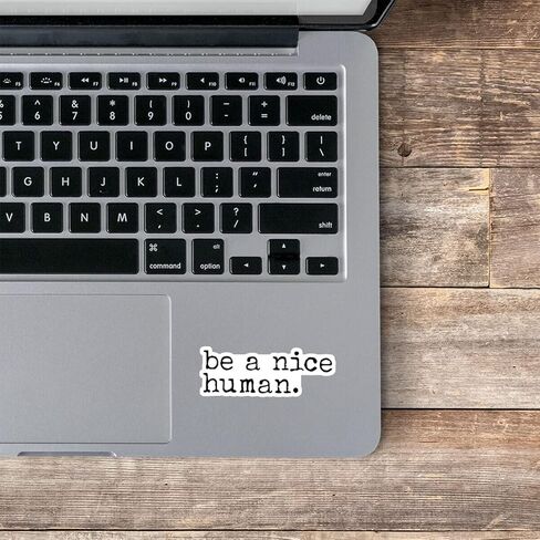 Be A Nice Human Sticker Kindness Stickers - 3 Pack - Set of 2.5, 3 and 4 Inch Vinyl Laptop Stickers - for Laptop, Phone, Water Bottle, Car & More Decal (3 Pack) S215057-3Pack in Kuwait