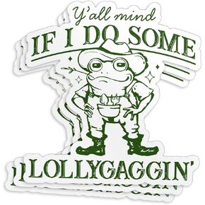(3 Pcs) Y'all Mind If I Do Some Lollygagging Stickers, 3" Funny Frog and Toad Sticker, Vintage Cute Frog Meme Waterproof Die-Cut Vinyl Sticker for Kindle Laptop Water Bottles Gifts 3 Inches