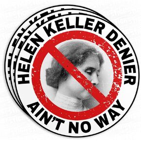 (3Pcs) Helen Keller Denier Matte Sticker Meme Book Lover Kindle Bookish 2" Waterproof Vinyl Decal Sticker Laptop, Water Bottles, Phone, Kindle Merchandise Decor Decal Gifts 2 Inches