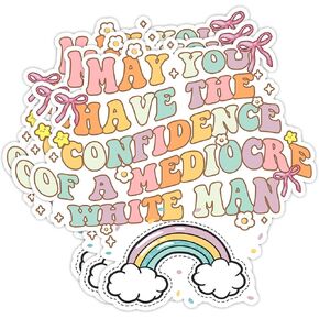 (3PCS) May You Have The Confidence of A Mediocre White Man Stickers, Feminism Sticker Women's Rights Stickers, Funny Stickers for Adults, Funny Car Decals, Bumper Stickers for Cars, Meme Stickers