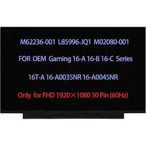 16.1" M62236-001 L85996-JQ1 M02080-001 Screen Replacement Compatible with HP OEM Gaming 16-A 16-B 16-C 16T-A 16-A0035NR 16-A0045NR LED LCD Display Panel FHD 1920×1080 30Pin (60Hz)
