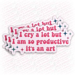 (3Pcs) I Cry a Lot I But I'm So Productive Sticker It's an Art Funny Quote Album 2" Waterproof Vinyl Sticker for Laptop Water Bottle Hard Hat Cup Cars Decals Gift for Her Him Adults 2 Inches