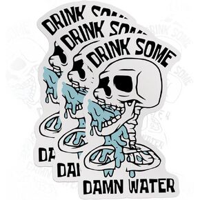 Set 3PCS - 2" Drink Some Damn Water Sticker Skull Skeleton Hydrate Or Diedrate Die-Cut Waterproof Vinyl Decal for Water Bottles, Tumblers, Cup, Laptops, Hard Hats, Kindle Gift for Men Boy (2 Inches)