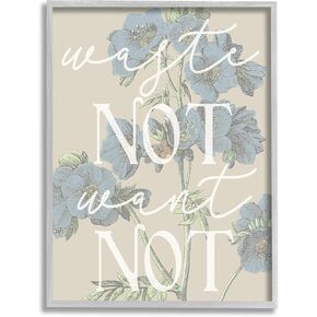 Stupell Industries Waste Not Want Not Quote Blue Botanicals, Designed by Daphne Polselli Grey Framed Wall Art, 11 x 14, Beige