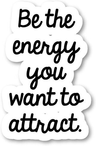 Be The Energy You Want to Attract Sticker Inspirational Quotes Stickers - 2 Pack - Laptop Stickers - 2.5" Vinyl Decal - Laptop, Phone, Tablet Vinyl Decal Sticker (2 Pack) S9358 in Saudi Arabia