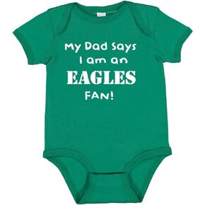My Dad Says I am an Eagles Fan Cute Baby Bodysuit