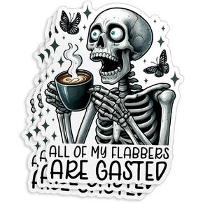 All of My Flabbers are Gasted Stickers, Funny Skeleton Meme Sticker, Dark Humor 2" Waterproof Die-Cut Vinyl Sticker for Kindle Laptop Water Bottles, Phone Gifts 2 Inches