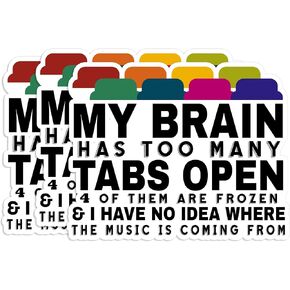 Set 3PCS - My Brain Has Too Many Tabs Open Adhd Sticker Mental Health Funny Brain 3" Water Assistant, Vinyl Waterproof Die-Cut Sticker for Laptop, Water Bottle, Hard Hat, Helmet, Car, Phone (3 inches)