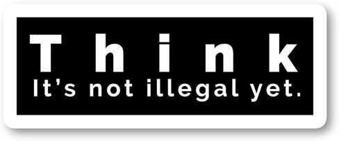 ملصقات Think It's Not Illegal Yet ملصق اقتباسات مضحكة - 3 عبوات - مجموعة من ملصقات الكمبيوتر المحمول من الفينيل مقاس 2.5 و3 و4 بوصات - لأجهزة الكمبيوتر المحمول والهاتف وزجاجة المياه والسيارة والمزيد (3 عبوات) S4229-3Pack in Saudi Arabia