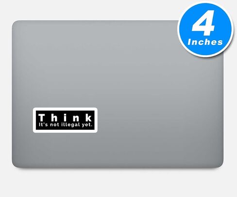 Think It's Not Illegal Yet Sticker Funny Quotes Stickers - 3 Pack - Set of 2.5, 3 and 4 Inch Vinyl Laptop Stickers - for Laptop, Phone, Water Bottle, Car & More Decal (3 Pack) S4229-3Pack in Saudi Arabia