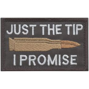 Just The Tip I Promise USA Army Tactical Morale Hook Cap Patch