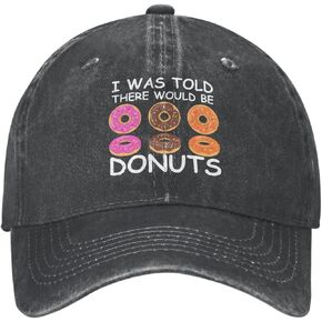 Donuts Lover Hat Hat I was Told There Would Be Donuts Hat Men Baseball Hat with Design Hats