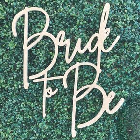 Bride to Be Wooden Sign for Backdrop- Custom Engagement Party Decorations, Bridal Shower Sign- Personalized Wooden Name Sign- Premium Birch Wood- Available in 16" & 23" (MDF, 13" W x 16" H)