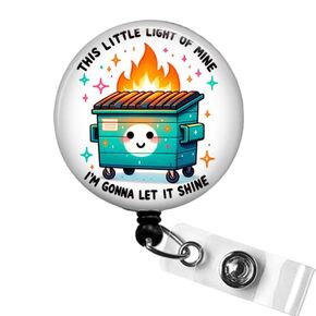 Funny Dumpster Fire Badge Reel, Let It Shine Dumpster Fire Badge ID Holder, Funny Nurse Badge Reel, This Little Light of Mine Dumpster Badge Clip, Office Gift Badge Reels