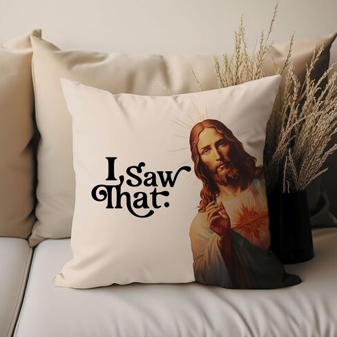I Saw That Jesus Throw Pillow, Funny Cushion Cover, Christian Living Room Decor, College Dorm Accent Pillow, Funny Religious Pillow Cover, Christian Pillow (16x16 Inches Pillow Cover(No Insert)) in Saudi Arabia