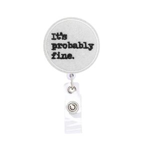 It's Probably Fine Funny Badge Reel, Retractable Name Card Badge Holder Reel with Alligator Clip, 24 inches Thick Pull Cord