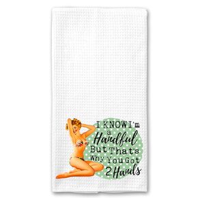 I Know I'm a Handful, that's why You have Two Hands Funny Vintage 1950's Housewife Pin-up Girl Waffle Weave Microfiber Towel Kitchen Linen Gift for Her BFF