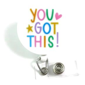 You Got This Motivational Badge Reel - Retractable, Durable, and Inspirational Gift for Nurses, Teachers and Professionals, Counselor Gift, Labor & Delivery Badge Reel