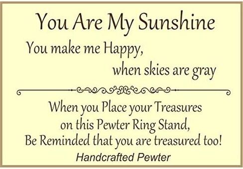 You Are My Sunshine Ring Holder - Tiny Ring Stand Gift Boxed with You Make Me Happy Story Card - Handcrafted Pewter Made in USA (Shipped Prime) in Saudi Arabia