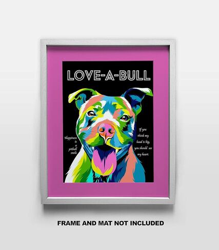 Love A Bull - Pit Bull Fine Art Print Decor- Inspirational and Motivational Poster - 11x14 Unframed Wall Art Photo - Gift for those who Love Abstract Pop Culture. Classroom or Dorm Decor Under $15 in Saudi Arabia
