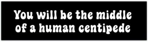 ملصق مضحك للصدمات - سوف تكون وسط حريش بشري [00171] in Saudi Arabia
