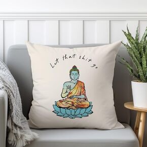 Let’s That Sh-it Go Pillow Case Funny Decor Farmhouse Home Decor Yoga Pillow Case Sister Funny Gift Bestie Bedroom Gift Buddha Christmas Gifts Idea