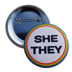 She They pronoun pin - pinback button - high visibility (standard size, 2.25") - c2