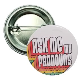 Ask me my pronouns pinback button - small (1.25") - pack of 12 pins