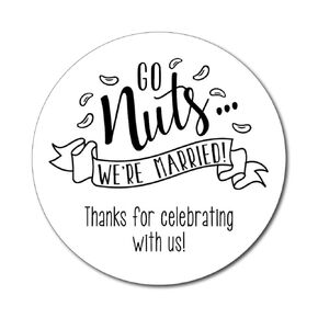 36 2.5 inch Go Nuts We're Married Wedding Favor Sticker Labels for Jordan Almonds, Trail Mix, Glazed Peanuts - White