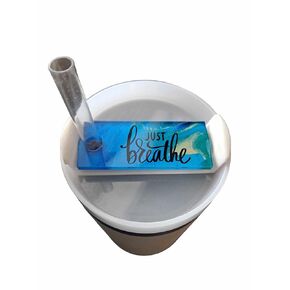 Just Breathe Tumbler Lid Topper for 40 oz Stanley Cup | Motivational Tumbler Lid Plate | Custom Stanley Name Plate | Stanley Topper Tag, Stanley Accessories, Stanley Name Tag