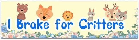 ملصق ممتص الصدمات للسيارة I Brake For Critters - ملصق سيارة لمحبي الحيوانات - ملحقات سيارة مقاومة للماء ومقاومة للطقس - ملصق ممتص الصدمات للسفينة في نفس اليوم [01648] in Saudi Arabia