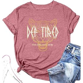 Coffee Shirt Women Def Tired Retro Graphic Tees Pour Some Coffee On Me Funny Letter Print Tired Mama T Shirt Tops