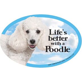 Prismatix Decal Dog Pet Magnets, Poodle (White) - Life's Better with a Poodle - Strong Durable Car or Fridge Magnet Decal with Bright Colors, Great Gift for Dog Mom or Dad, 6 x 4 inches