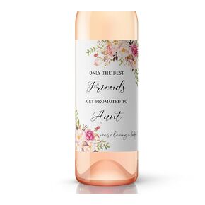 FRIENDS Pregnancy Announcement Wine Labels ● SET of 4 ● Only the Best FRIENDS Get Promoted to AUNTIE Labels, Aunties, Pregnancy Reveal Wine Bottle Label WATERPROOF (Blush Rose)