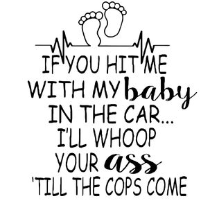 If You Hit Me With My Baby In The Car/Funny Baby Inside on Board Sticker Viynl Decal Sticker for Windows, Car Sticker | Cars Trucks Vans Laptops, Bumper Sticker, Size 6'' (WHITE)