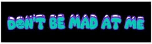 Don't Be Mad At Me! New Bad Anxious Driver, Please Be Patient Student Learning Driver Car Bumper Magnet, Vehicle Decal [00277] in Saudi Arabia